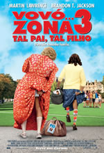 Poster do filme Vovó... Zona 3: Tal Pai, Tal Filho